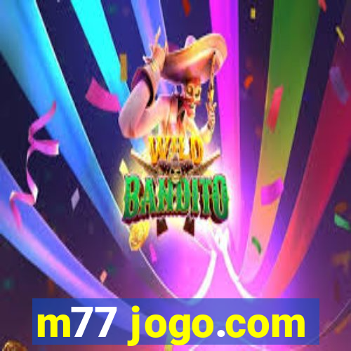 m77 jogo.com